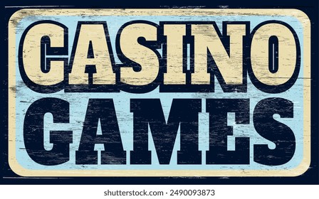 Aged vintage casino games sign on wood