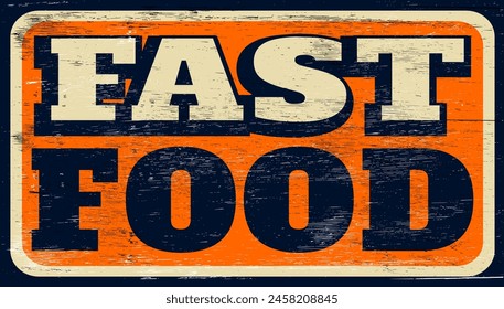Aged vintage fast food sign on wood
