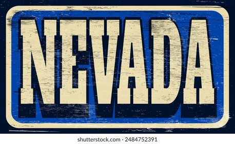 Aged vintage Nevada sign on wood