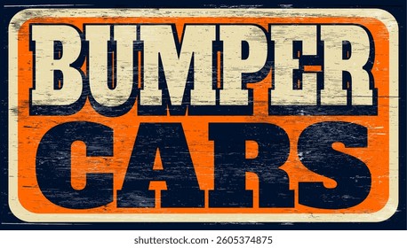 Aged and worn bumper cars sign on wood