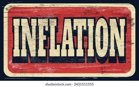 Aged and worn inflation sign on wood