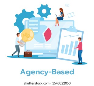 Agency based business model flat vector illustration. Partnership, cooperation. Coworking companies. Outsourcing. Financial statistics, annual report. Isolated cartoon character on white background