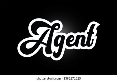 Agent hand written word text for typography iocn design in black and white color. Can be used for a logo, branding or card