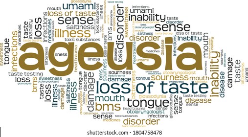 Ageusia - Loss Of Sense Of Taste Vector Illustration Word Cloud Isolated On A White Background.