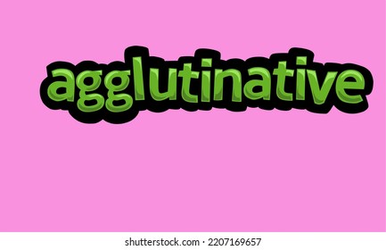 AGGLUTINATIVE writing vector design on a pink background very simple and very cool