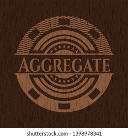 Aggregate badge with wooden background