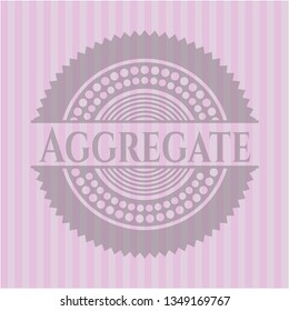 Aggregate vintage pink emblem