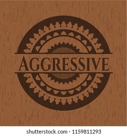 Aggressive badge with wood background