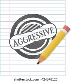 Aggressive emblem with pencil effect