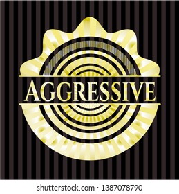 Aggressive golden badge or emblem. Vector Illustration. Detailed.