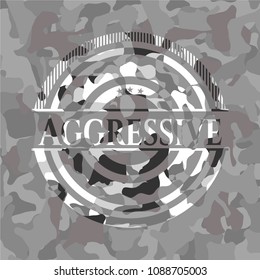 Aggressive on grey camouflaged texture