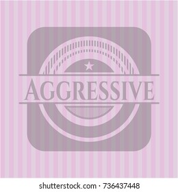 Aggressive pink emblem. Vintage.
