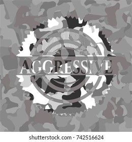 Aggressive written on a grey camouflage texture