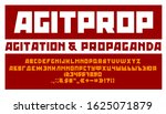 Agitation and propaganda style font with english and russian alphabet. Vector Eps-8 separated by groups and layers for easy edit.