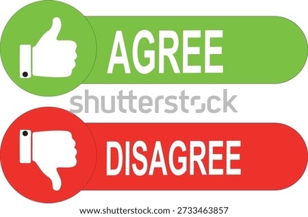 Agree and Disagree Buttons with Thumbs Up and Thumbs Down Icons, Green and Red Feedback UI Elements for Customer Satisfaction Survey, Voting and Social Media Opinion Icons