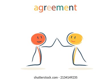 agreement about something. Two characters, people came to an agreement