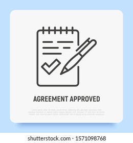 Agreement checked thin line icon: paper sheet with check mark and pen. Modern vector illustration.