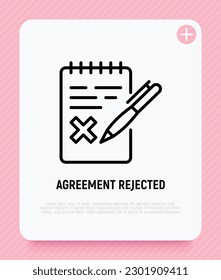Agreement rejected thin line icon. Document with cross mark. Decline claim, form. Wrong information. Modern vector illustration.