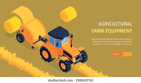 Agricultural farm equipment horizontal banner with tractor pulling round baler with hay bale rolling out isometric vector illustration