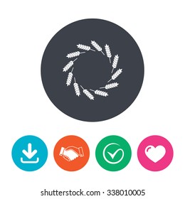 Agricultural sign icon. Wreath of Wheat corn. Gluten free or No gluten symbol. Download arrow, handshake, tick and heart. Flat circle buttons.