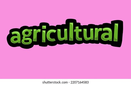 AGRICULTURAL writing vector design on a pink background very simple and very cool