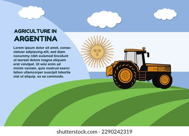 Agriculture in Argentina concept, banner with tractor field and text area, farming and cultivation idea, vector design, agrimotor and plantation with Argentina flag, organic farming
