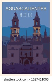 Aguascalientes retro poster. Aguascalientes travel illustration. States of Mexico greeting card. 