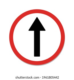 Ahead Only, Drive Straight. Red one way traffic on white circle.