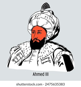Ahmed III, Sultan of the Ottoman Empire, reigned from 1703 to 1730. Hand-drawn vector illustration
