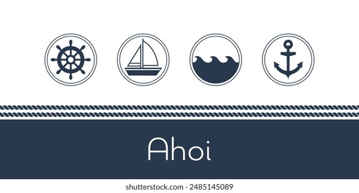 Ahoi - text in German language - Ahoy. Maritime card with sailing boat, waves, anchor and steering wheel.