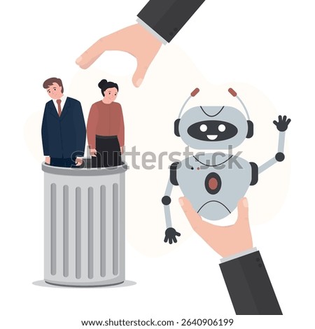 AI chat bot or robot replace employees at workplace. Two unhappy office clerk thrown in trash can. Boss hand holding new modern robot. Technologies replace human. Unemployment, social issues. vector
