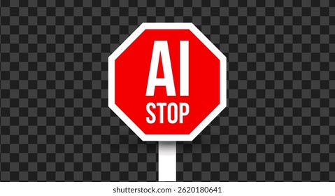 AI stop red warning road sign. Digital protest, technology restriction symbol, traffic label on transparent background. Vector illustration