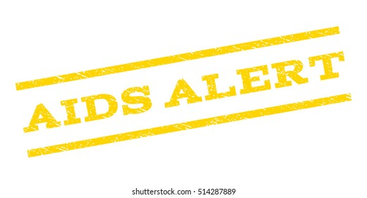 AIDS Alert watermark stamp. Text caption between parallel lines with grunge design style. Rubber seal stamp with unclean texture. Vector yellow color ink imprint on a white background.