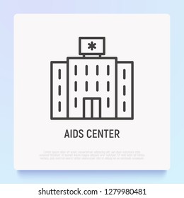 AIDs center thin line icon. Modern vector illustration of hospital.