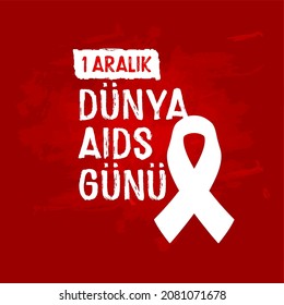 1 aralik dunya aid gunu (1. Dezember Welt-Hilfen-Tag)