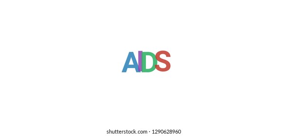 AIDS word concept. Colorful "AIDS" on white background. Use for cover, banner, blog.