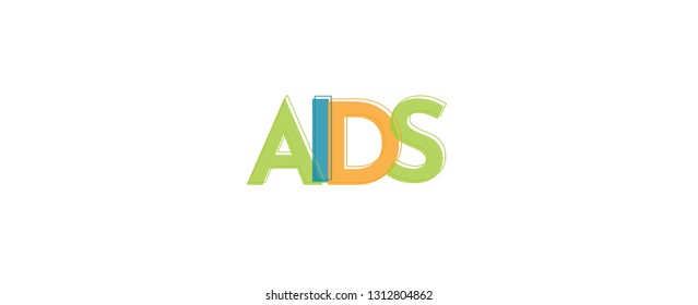 AIDS word concept. "AIDS" . Use for cover, banner, blog. 