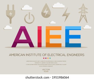 AIEE mean (American Institute of Electrical Engineers) Energy acronyms ,letters and icons ,Vector illustration.
