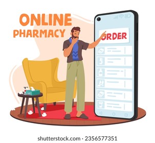 Ailing Man Character Order Medication From An Online Pharmacy To Alleviate his Illness. Convenient And Swift Access To Healthcare Solutions From The Comfort Of Home. Cartoon People Vector Illustration