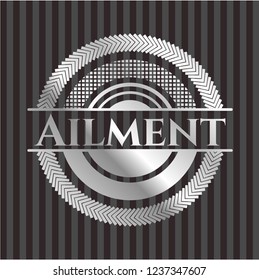 Ailment silvery shiny badge