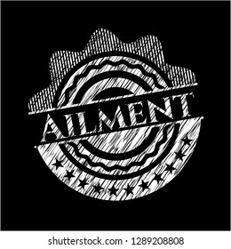 Ailment written with chalkboard texture