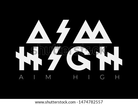 Aim High Quote Modern and futuristic typography lettering Aim High Type vector background