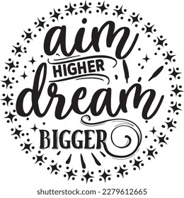 Aim higher dream bigger svg , Keychain design, Keychain Svg design