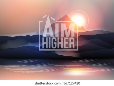 Aim Higher Motivational Quote on Mountain Background - Vector Illustration