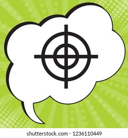 Aim sign. Vector. Black icon in speech bubble at popart yellow green background.