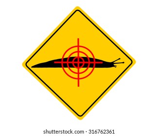 Aim at slugs warning sign