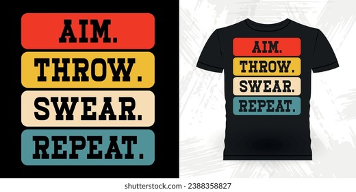 Aim Throw Swear Repeat Funny Cornhole Player Retro Vintage Cornhole T-shirt Design