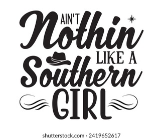 ain't nothin like a southern girl