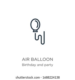 Air balloon icon. Thin linear air balloon outline icon isolated on white background from birthday and party collection. Line vector sign, symbol for web and mobile