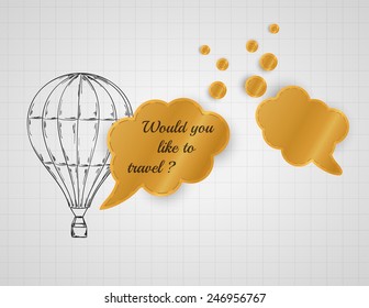 air balloon and speak bubble with would you like to travel